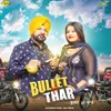 About Bullet Vs Thar Song